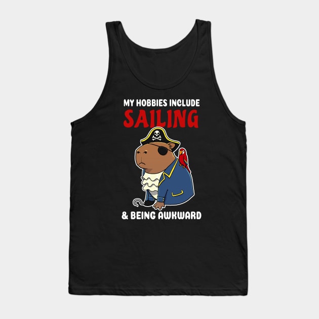 My hobbies include Sailing and being awkward cartoon Capybara Pirate Tank Top by capydays